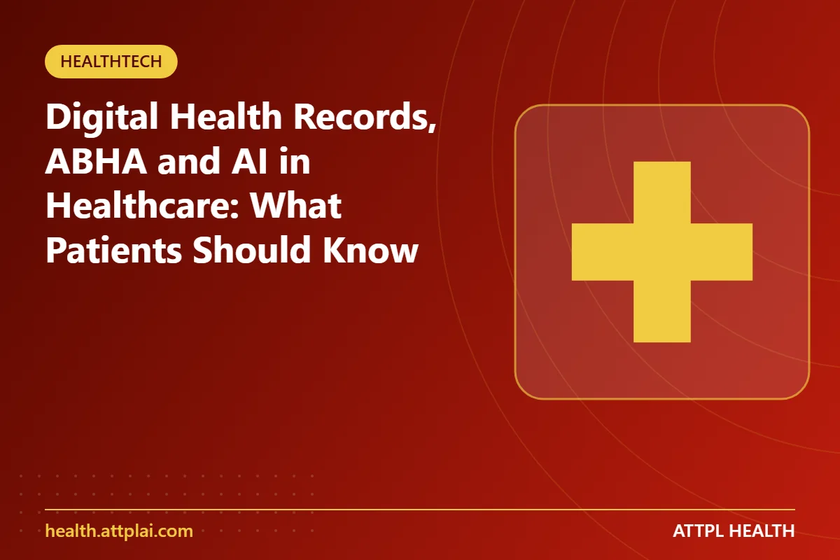 Digital Health Records, ABHA and AI in Healthcare: What Patients Should Know - key points